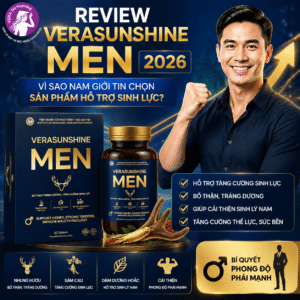 Review Verasunshine Men 2026: Vì sao nam giới tin chọn sản phẩm hỗ trợ sinh lực?