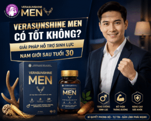 Verasunshine Men có tốt không? Giải pháp hỗ trợ sinh lực nam giới sau tuổi 30