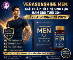 Verasunshine Men: Giải pháp hỗ trợ sinh lực nam giới tuổi 30+ lấy lại phong độ 2026