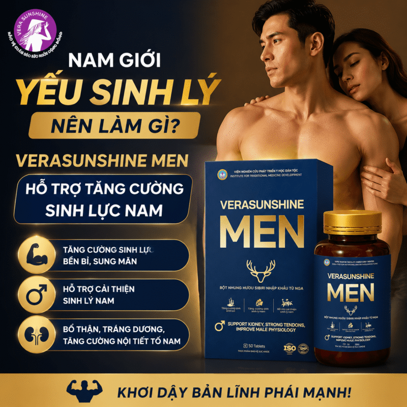 Nam giới yếu sinh lý nên làm gì? Verasunshine Men hỗ trợ tăng cường sinh lực nam