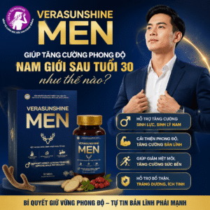 Verasunshine Men giúp tăng cường phong độ nam giới sau tuổi 30 như thế nào?