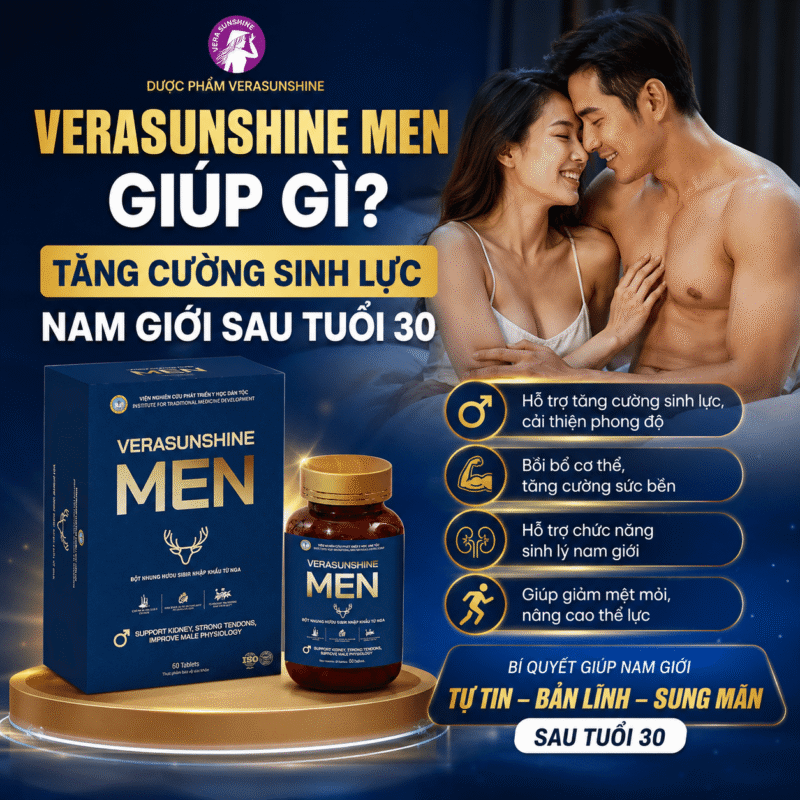 Verasunshine Men giúp gì? Tăng cường sinh lực nam giới sau tuổi 30