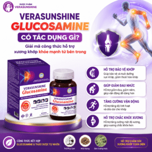 Verasunshine Glucosamine có tác dụng gì? Giải mã công thức hỗ trợ xương khớp khỏe mạnh từ bên trong