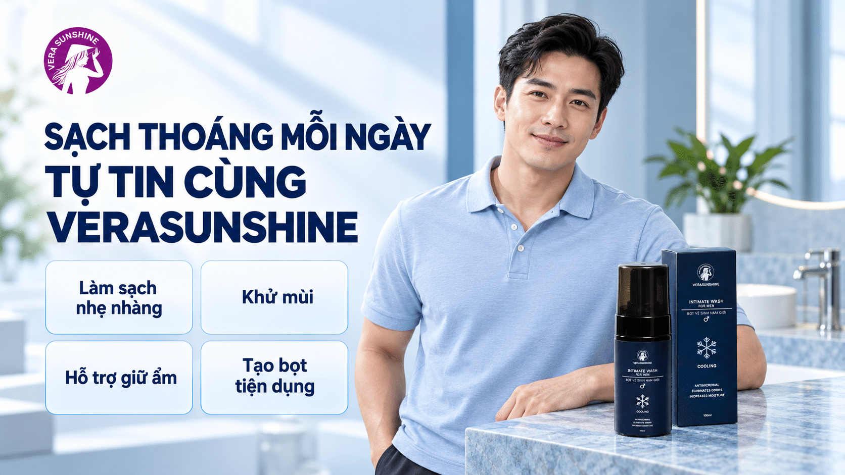 Nam giới tự tin với bọt vệ sinh Verasunshine